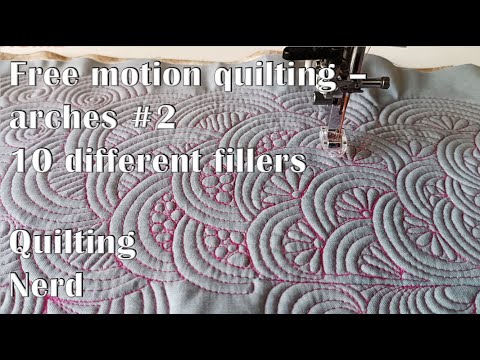 Free motion quilting for beginners - arches-based designs #2; 10 different ideas for overall designs
