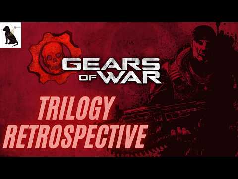 Gears Of War Original Trilogy Retrospective