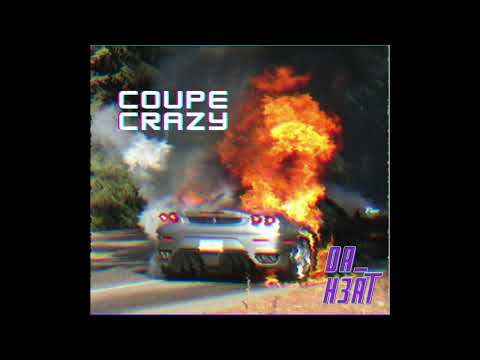COUPE CRAZY - DA_ H3AT