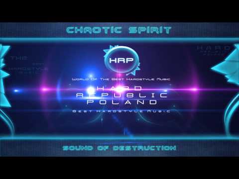 Chaotic Spirit - Sound of Destruction