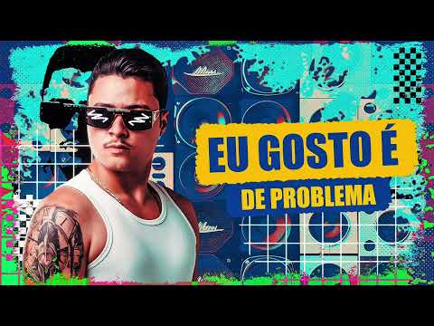EU GOSTO É DE PROBLEMA - BREGA DO ELIAS NETTO - EP TOMANDO CANA 4.0