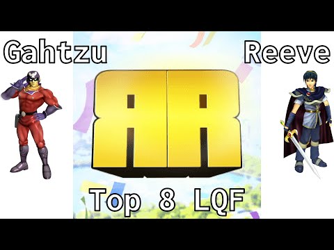 Gahtzu vs Reeve - Top 8 LQF - RR LCQ East