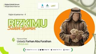 Download lagu Rizkimu Sudah Dijamin - Ustadz Farhan Abu Furaihan mp3