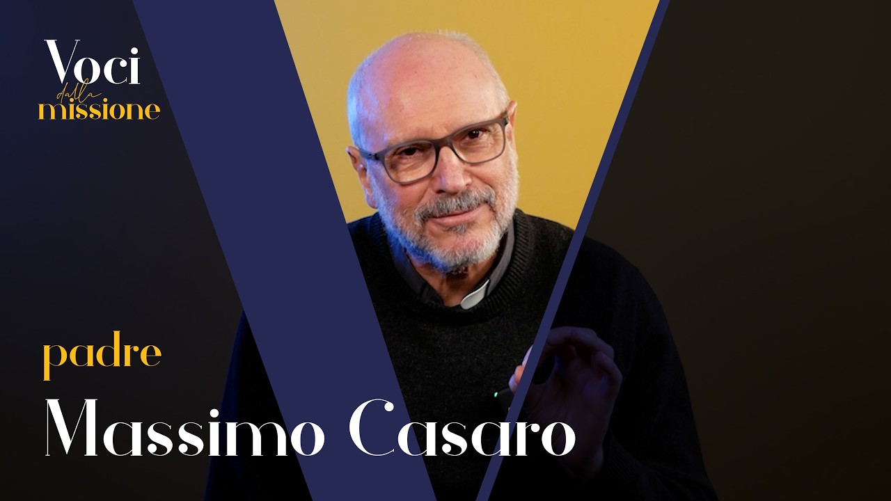 Padre Massimo Casaro, la bellezza della missione
