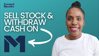 How to Sell Stocks and Withdraw Money on M1 Finance