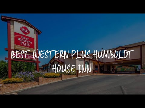Best Western Plus Humboldt House Inn Review - Garberville , United States of America