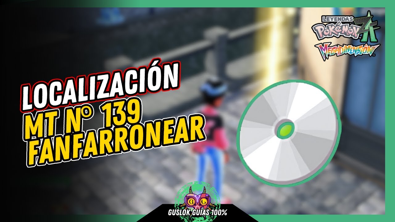 Leyendas Pokemon: Z-A Megadimension – UBICACIÓN de la MT Nº139: FANFARRONEAR 💯 | GUÍA 100% 🏆 Leyendas Pokemon: Z-A Megadimension – UBICACIÓN de la MT Nº139: FANFARRONEAR 💯 | GUÍA 100% 🏆
