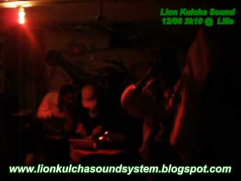 Lion Kulcha Sound @ Lille * 12/06 2k10 *