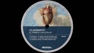Classmatic - El Primer Corazón (Original Mix) [REVIVAL NEW YORK]