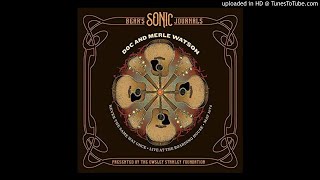 Doc &amp; Merle Watson - Brown&#39;s Ferry Blues