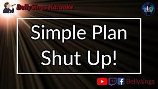Download lagu Simple Plan - Shut Up! (Karaoke) mp3