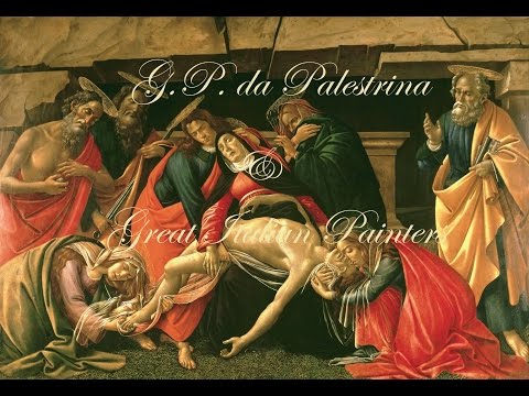 PALESTRINA - Missa Aeterna Christi Munera - Sacred Music - Great Italian Painters - Sacred Paintings
