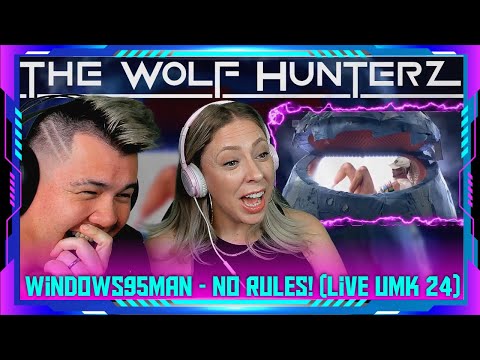 First Time Reacting to Windows95man - No Rules! (Live) // UMK24 | THE WOLF HUNTERZ Jon and Dolly