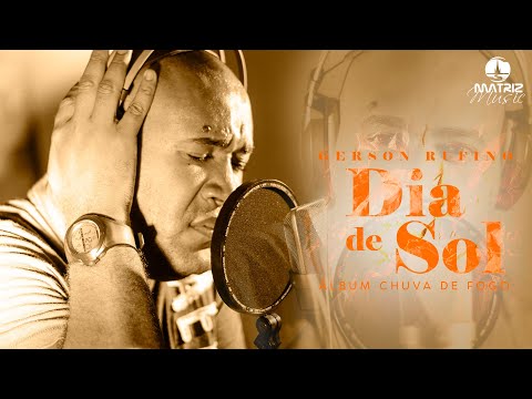 Gerson Rufino l Dia de Sol "Chuva de Fogo" [Áudio Oficial]