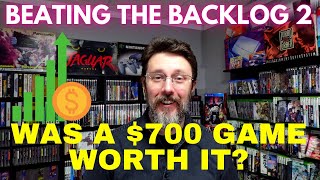 Beating the Backlog 2: Was a $700 Game Worth It?
