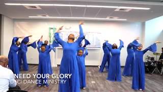 DLCI Dance Ministry - I Need Your Glory