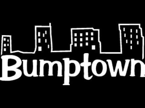Bumptown video 2