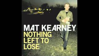 Mat Kearney - Bullet (2007 Version)