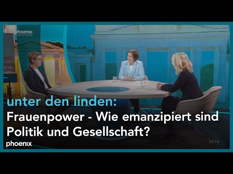 unter den linden: Frauenpower - Wie emanzipiert sind Politik und Gesellschaft?