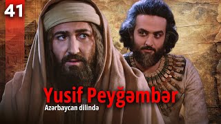 Yusif Peyğəmbər  41ci hissə  Azərbaycan dilində