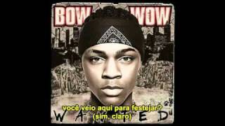 Bow Wow - Is that you (P.Y.T) (Legendado)