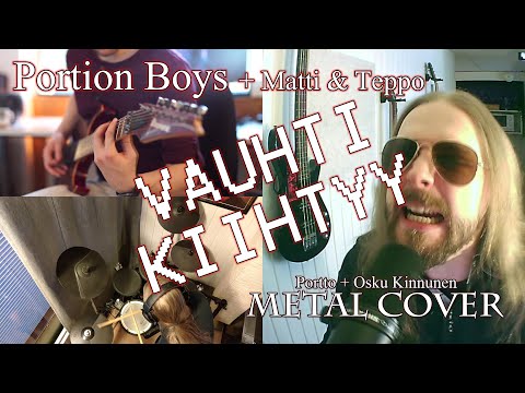 Portion Boys & Matti ja Teppo - Vauhti Kiihtyy (METAL COVER!)