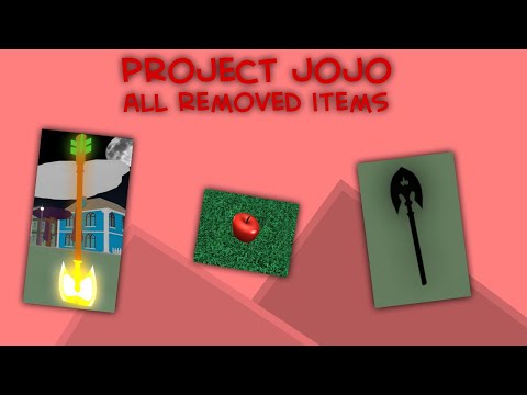 Project JoJo All Removed Items