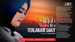 Download lagu Miftah Wahdini - Terlanjur Sakit mp3 Download lagu Miftah Wahdini - Terlanjur Sakit mp3
