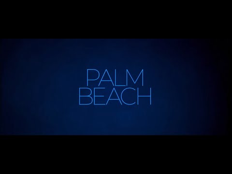Palm Beach (2020) Trailer