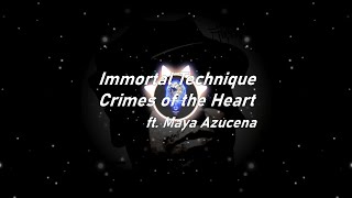 Immortal Technique | Crimes of the Heart ft. Maya Azucena (Lyrics)