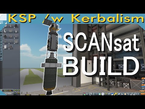 Building with SCANsat | Stream pt. 1/3 (KSP 1.11.2)