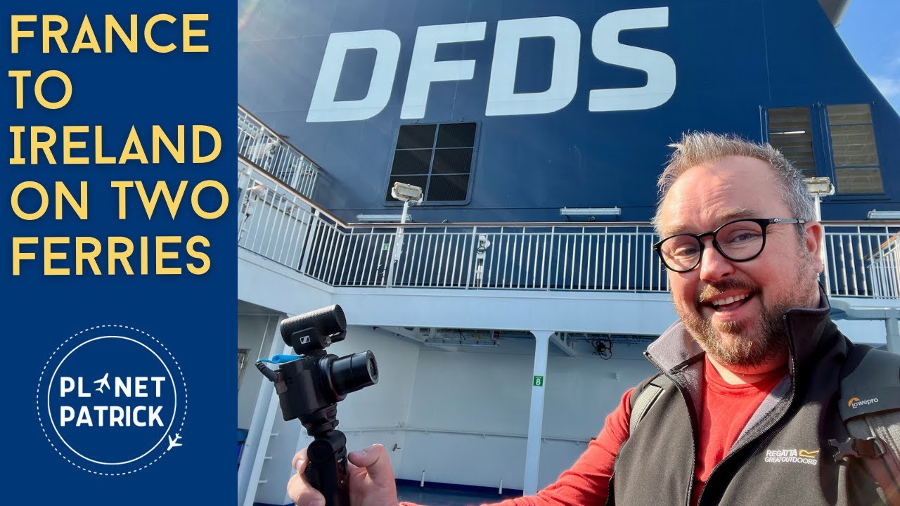 DFDS and Irish Ferries France to UK to Ireland ferry video