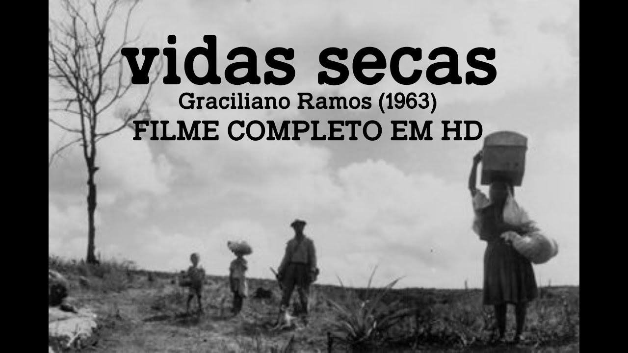 VIDAS SECAS   GRACILIANO RAMOS   Filme Completo em HD