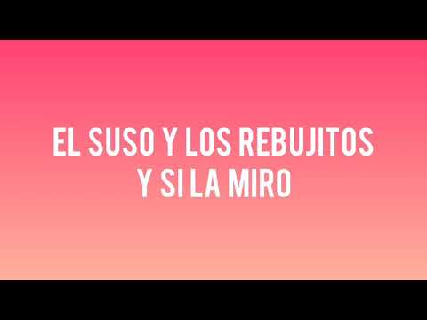 EL SUSO FT. LOS REBUJITOS - Y SI LA MIRO