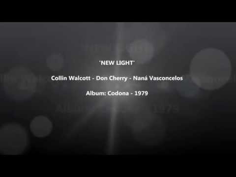 'New Light'  by Collin Walcott, Don Cherry & Naná Vasconcelos