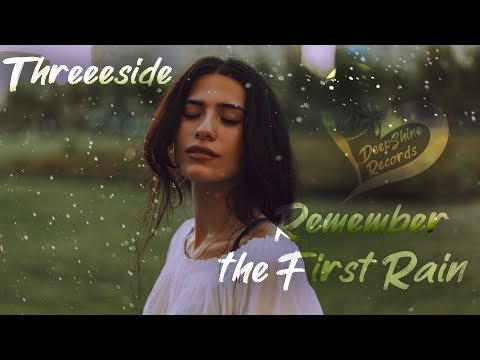Threeeside - Remember the First Rain #DeepShineRecords