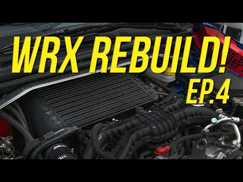 Cobb TMIC Install | Rebuilding the WRX EP.4
