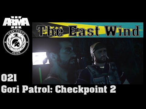 ArmA 3 #021, The East Wind, Gori Patrol: Checkpoint 2