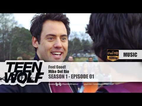 Mike Del Rio - Feel Good! | Teen Wolf 1x01 Music [HD]