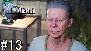 【FF15】ゆったりプレイ！【ゲーム実況】#13
