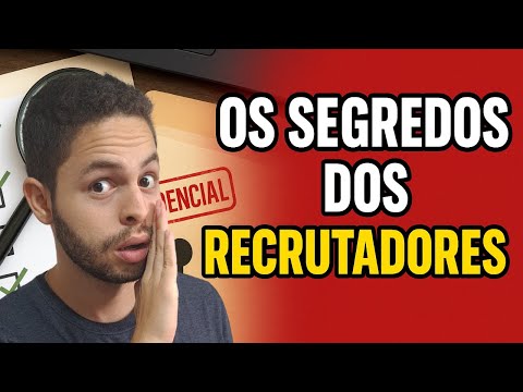 Quais são os segredos dos RECRUTADORES