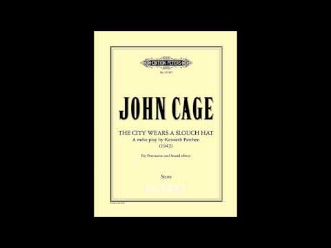 John Cage & Kenneth Patchen - The City Wears A Slouch Hat (1942)