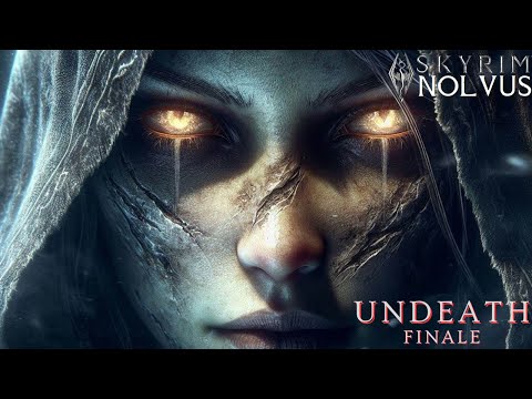 Undeath Finale! - Becoming A Lich | Skyrim Nolvus