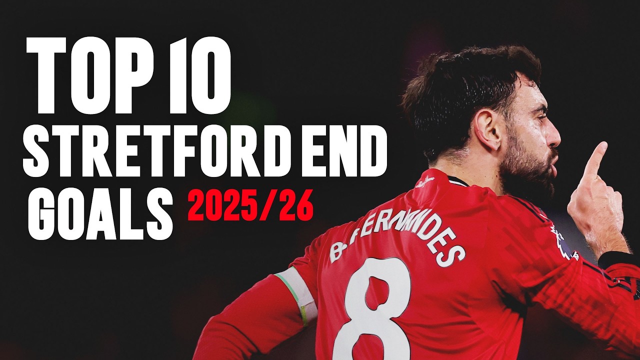 Top 10 Stretford End Goals! | 2025/26 Season Review