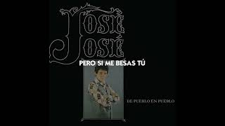 José José - Soy Como Quieres Tú (Sono Come Tu Mi Vuoi) | Letra