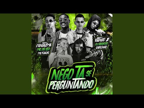 Nego Ta Se Perguntando