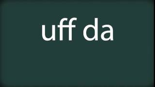 How to pronounce uff da