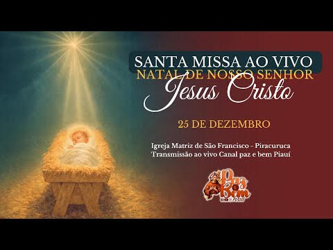 Santa Missa Natal do Senhor 2025 | Paróquia São Francisco de Assis - Piracuruca - PI
