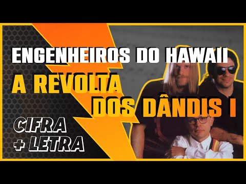A Revolta dos Dândis I - Engenheiros do Hawaii