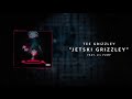 Tee Grizzley Jetski Grizzley ft Lil P Tee Grizzley Jetski Grizzley ft Lil P